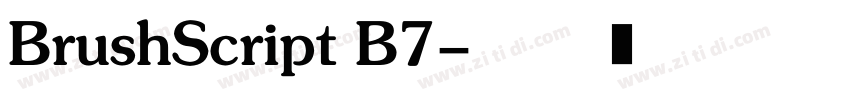 BrushScript B7字体转换